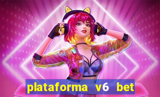 plataforma v6 bet paga mesmo